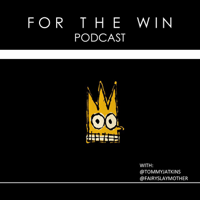 For The Win Podcast podcast