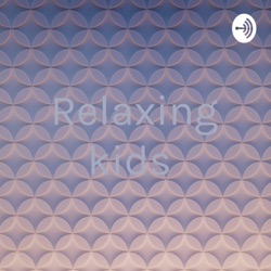 Relaxing kids  (Trailer)