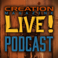 Creation Magazine LIVE Podcast podcast