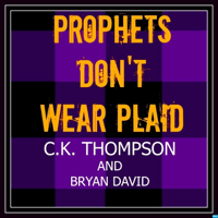 Prophets Don't Wear Plaid podcast