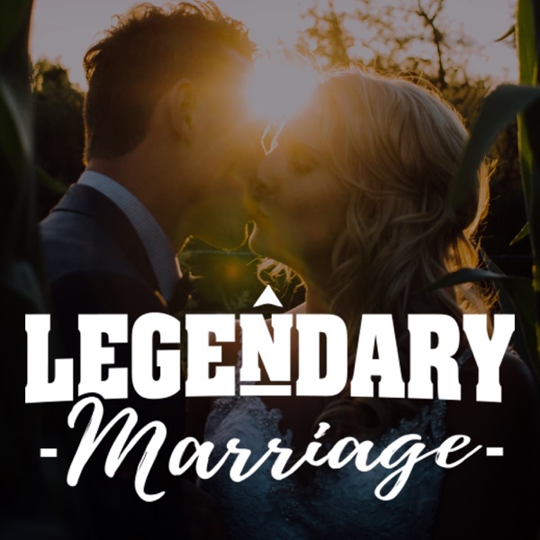 The Legendary Marriage Podcast Listen Free On Castbox - 