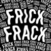 Frick Frack artwork