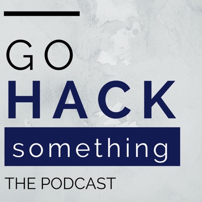 Go Hack Something - Where Education and Technology Meet Go Hack Something - Where Education and Technology Meet