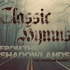 Classic Hymns from The Shadowlands artwork