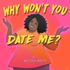 Why Won't You Date Me? with Nicole Byer artwork