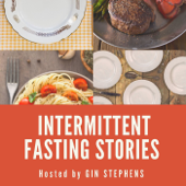 Intermittent Fasting Stories - Gin Stephens