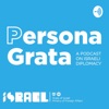 Persona Grata: A Podcast on Israeli Diplomacy artwork