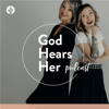God Hears Her Podcast - Our Daily Bread Ministries