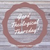 Good Theological Thursday artwork