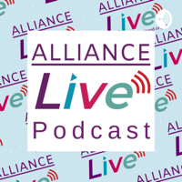 ALLIANCE Live podcast