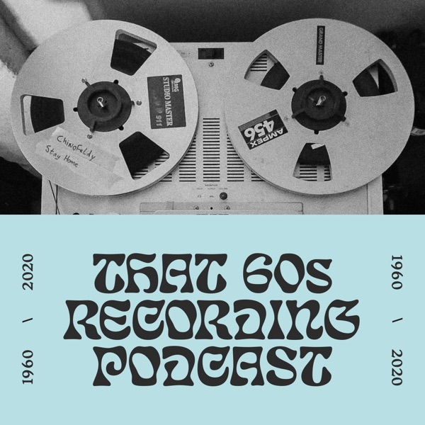 That 60s Recording Podcast Artwork