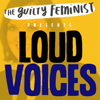 The Guilty Feminist presents Loud Voices - Deborah Frances-White
