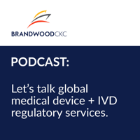 Let's talk global medical device + IVD regulatory services podcast