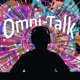 Omni-Talk 
