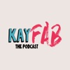KayFAB The Podcast artwork