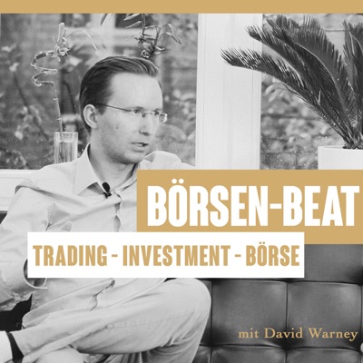Börsen-Beat - Trading und Börse geht ins Ohr und bleibt im Portemonnaie | David Warney Börsen-Beat - Trading und Börse geht ins Ohr und bleibt im Portemonnaie | David Warney