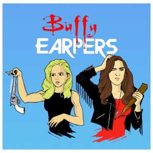 Buffy Earpers #23 – Buffy The Vampire Slayer Season 4 Episodes (4×05 – 4×06)