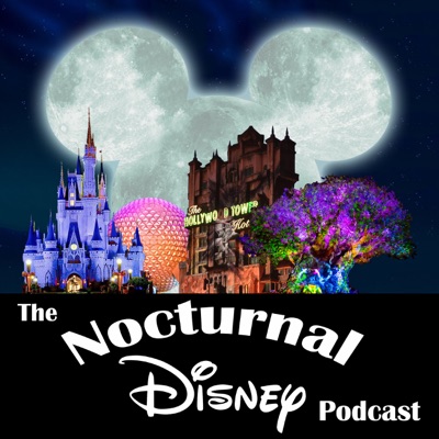 The Nocturnal Disney Podcast The Nocturnal Disney Podcast
