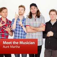 Aunt Martha: Meet the Musician podcast