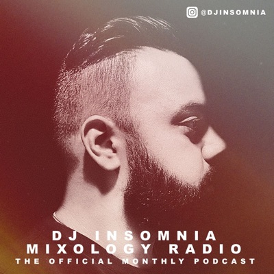 DJ Insomnia: Mixology Radio DJ Insomnia: Mixology Radio