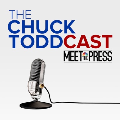 The Chuck ToddCast: Meet the Press The Chuck ToddCast: Meet the Press