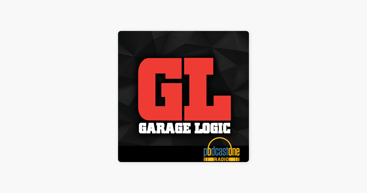 Garage Logic On Apple Podcasts