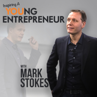 Inspiring A Young Entrepreneur Podcast podcast