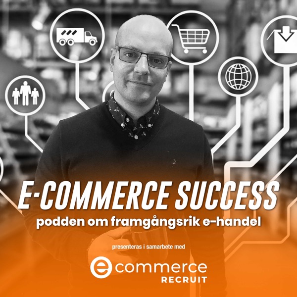E-commerce Success - podden om framgångsrik e-handel