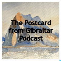 Postcard from Gibraltar Podcast podcast