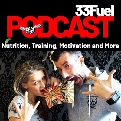 33Fuel Podcast Sports Nutrition, Training, Motivation 33Fuel Podcast Sports Nutrition, Training, Motivation