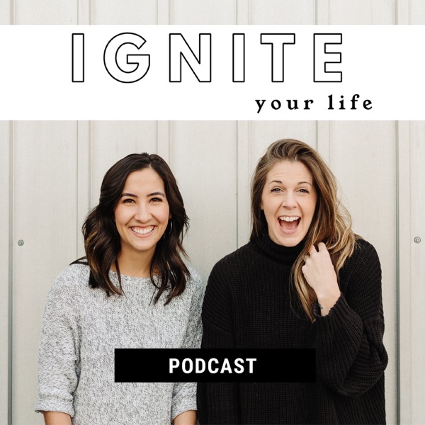 Ignite Your Life Podcast