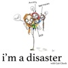 I'm a Disaster artwork