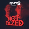 Faze2 Presents Not Fazed artwork
