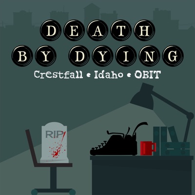 Death by Dying Death by Dying