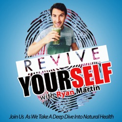 197 – Revive Yourself – Dr Nathan Riley The Holistic OBGYN