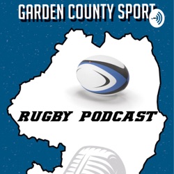 Garden County Sport Rugby Podcast | Episode 3