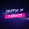 Drippin' In Darkness artwork