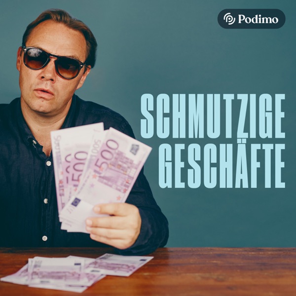 Schmutzige Geschäfte I | Ein Podimo Podcast