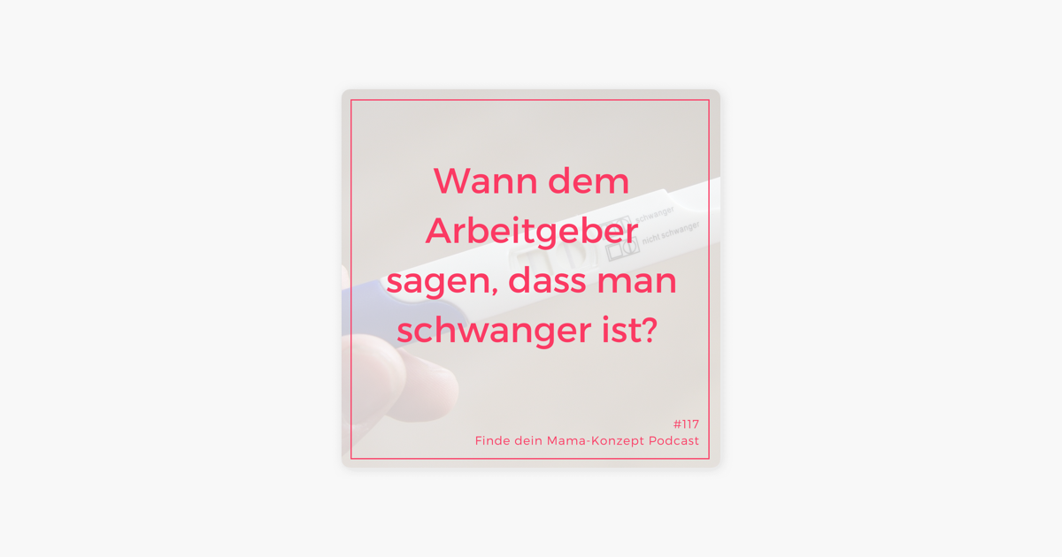 Finde Dein Mama Konzept Schwanger Im Beruf Wann Und Wie Sage Ich