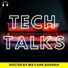 Tech Talks:  A Mayank Badhan Podcast artwork