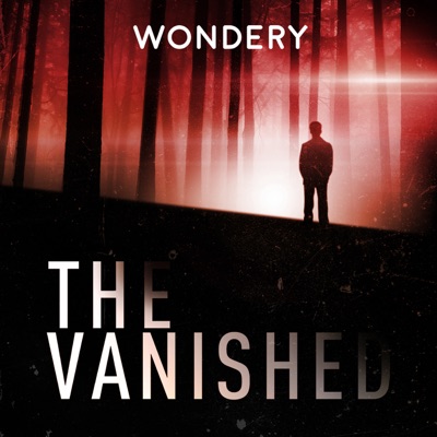 The Vanished Podcast The Vanished Podcast