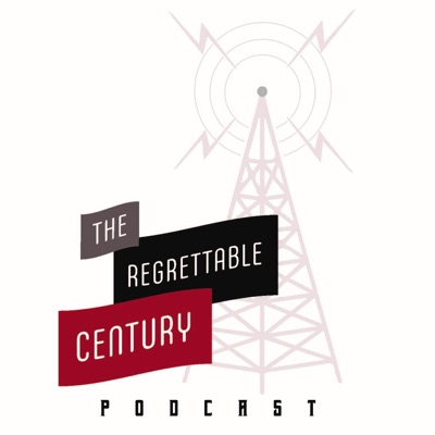 The Regrettable Century The Regrettable Century