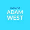 I'm Not Adam West artwork