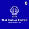That Chelsea Podcast artwork