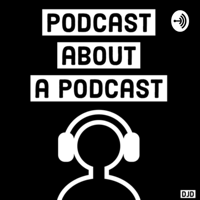 Podcast about a podcast podcast