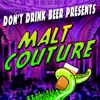 Malt Couture artwork