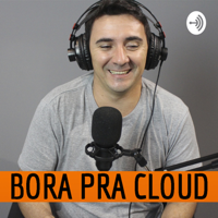 BoraPraCloud podcast