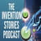 The Invention Stories Podcast
