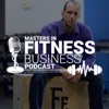 Masters in Fitness Business Podcast artwork