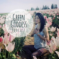 Green Goddess podcast